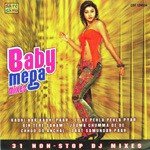 Baby Mega Mixes - Sanjay Sawant Song Download